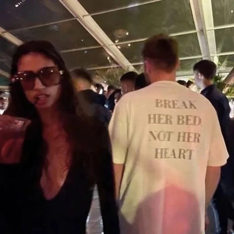 Break Her Bed  Not Her Heart