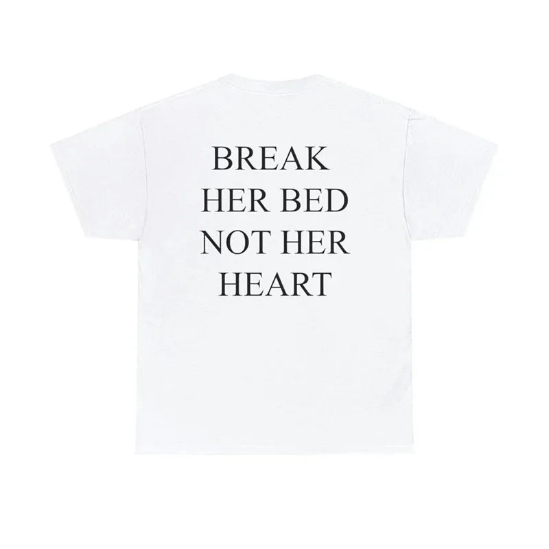 Break Her Bed  Not Her Heart