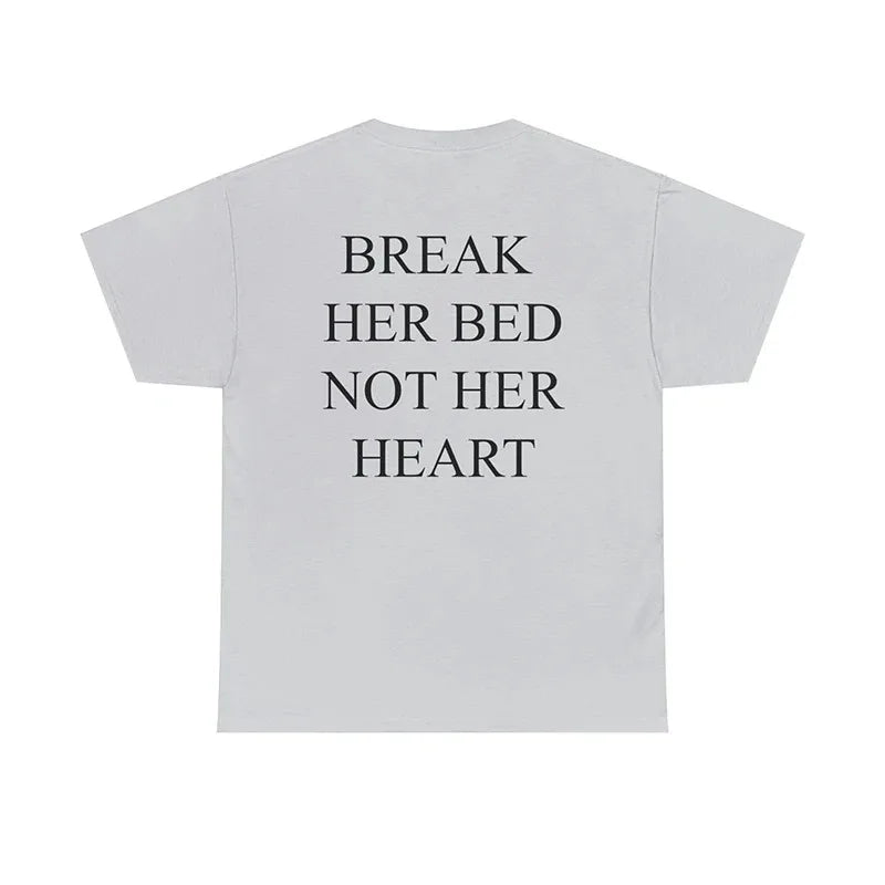 Break Her Bed  Not Her Heart