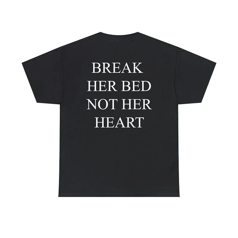 Break Her Bed  Not Her Heart